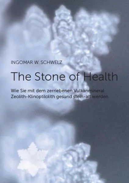AKTION: The Stone of Health, Ingomar W. Schwelz, Buch